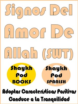 cover image of Signos Del Amor De Allah (SWT)--Signs of the Love of Allah (SWT)